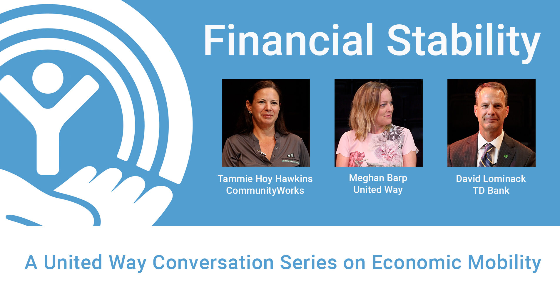 United Way Conversation Series: Financial Stability and the Journey to Economic Mobility